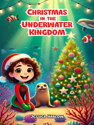 cover image of Christmas in the Underwater Kingdom